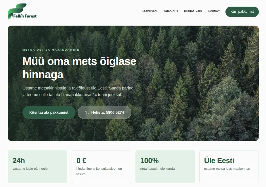 Fellin Foresti avaleht – pealkiri „Müü oma mets õiglase hinnaga“, hinnapäringu nupp, telefoninumber ja neli usaldusnumbrit